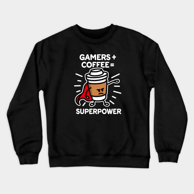 Gamers + coffee = superpower - superhero - hero Crewneck Sweatshirt by LaundryFactory